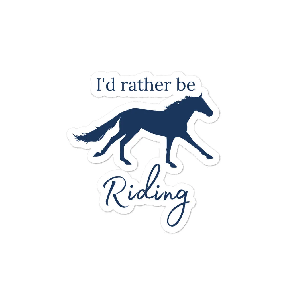 I'd Rather Be Riding Bubble-free stickers